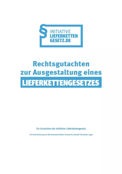 Rechtsgutachten zur Ausgestaltung eines Lieferkettengesetzes