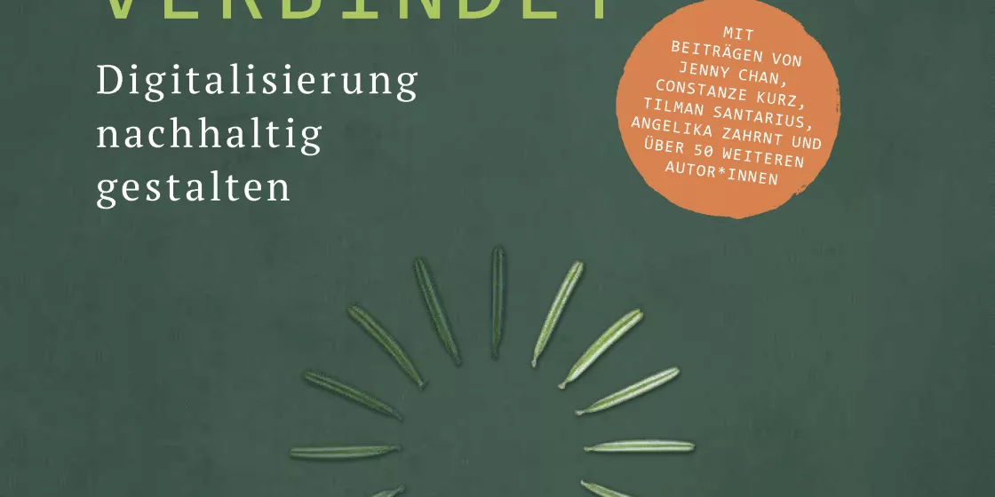 WAS BITS UND BÄUME VERBINDET Digitalisierung nachhaltig gestalten