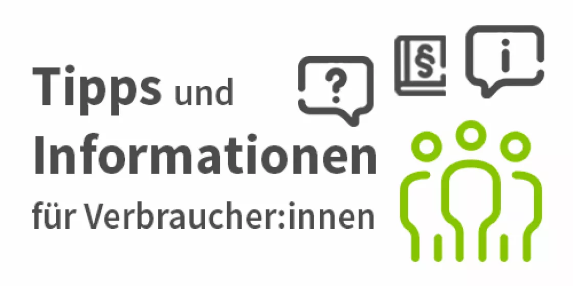 Tipps und Infos für VerbraucherInnen