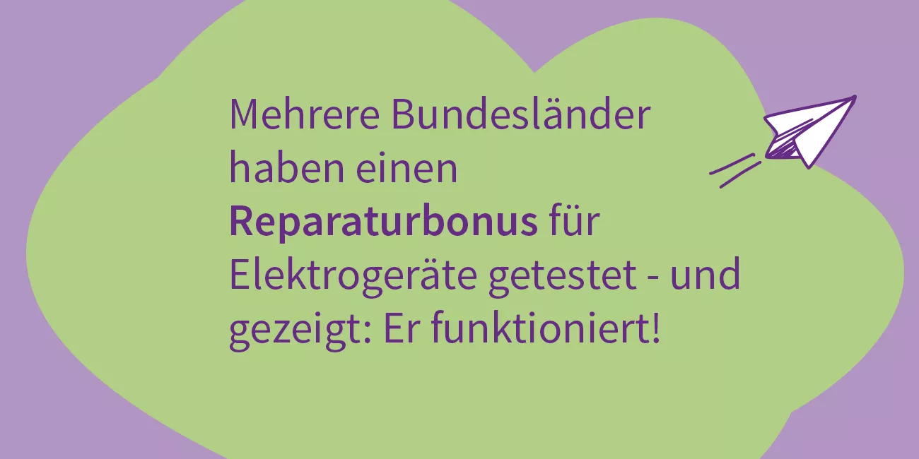 Mehrere Bundesländer haben einen Reparaturbonus für Elektrogeräte getestet - und gezeigt: Er funktioniert! (#Monday Motivation)