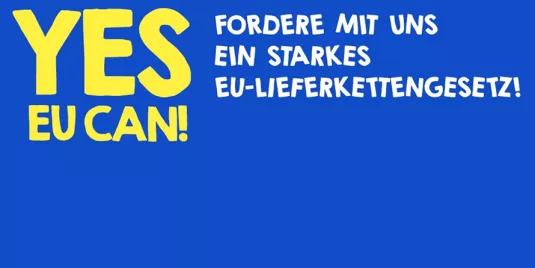 Titelbild: Yes EU can! EU-Lieferkettengesetz
