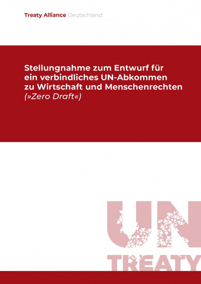 Stellungnahme der Treaty Alliance Deutschland zum Entwurf für ein verbindliches UN-Abkommen zu Wirtschaft und Menschenrechten