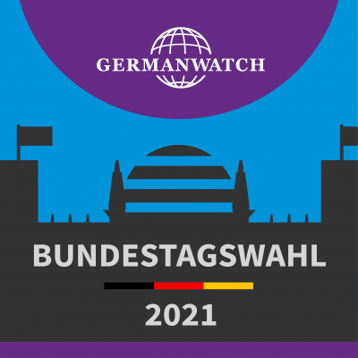 Germanwatch zur Bundestagswahl 2021