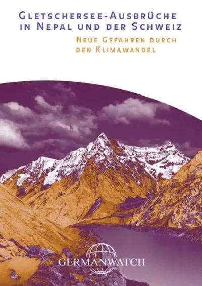 Deckblatt: Gletschersee-Ausbrüche in Nepal und der Schweiz