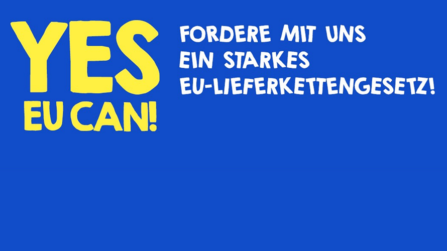 Titelbild: Yes EU can! EU-Lieferkettengesetz