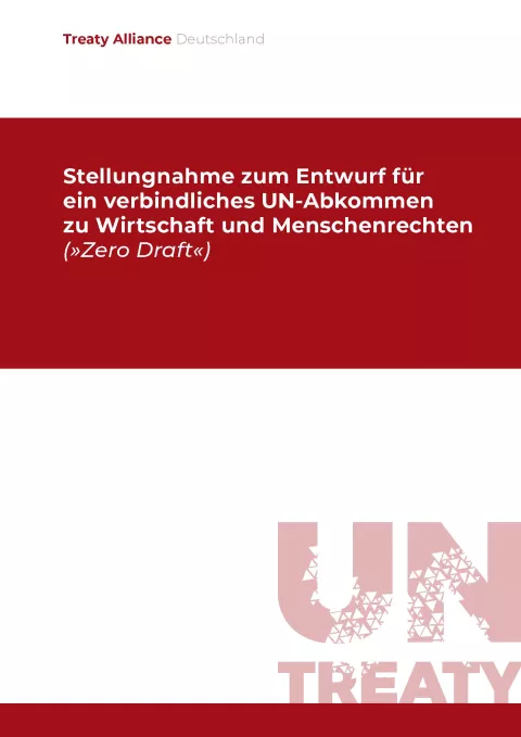 Stellungnahme der Treaty Alliance Deutschland zum Entwurf für ein verbindliches UN-Abkommen zu Wirtschaft und Menschenrechten