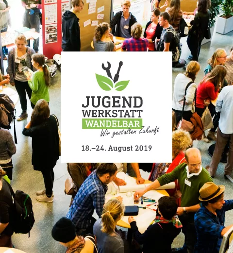Jugendwerkstatt Wandelbar: Wir gestalten Zukunft
