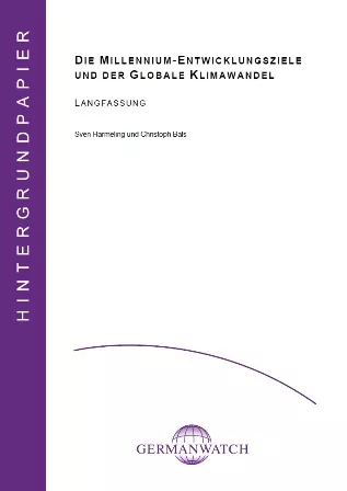 Deckblatt: Die Millenium-Entwicklungsziele und der globale Klimawandel Deckblatt: Die Millenium-Entwicklungsziele und der globale Klimawandel