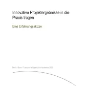 Innovative Pojektergebnisse in die Praxis Tragen - Eine Erfahrungsskizze