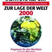 Deckblatt: Worldwatch Institute Report: Zur Lage der Welt 2000