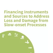 Cover Part 3 - Financing Instruments and Sources to Address Loss and Damage from Slow-onset Processes